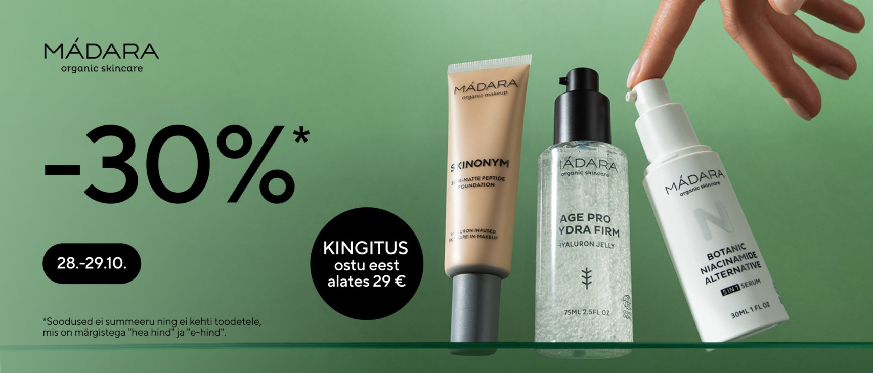 28-29.10.-30% Madara. Kingitus ostu eest alates 29 EUR