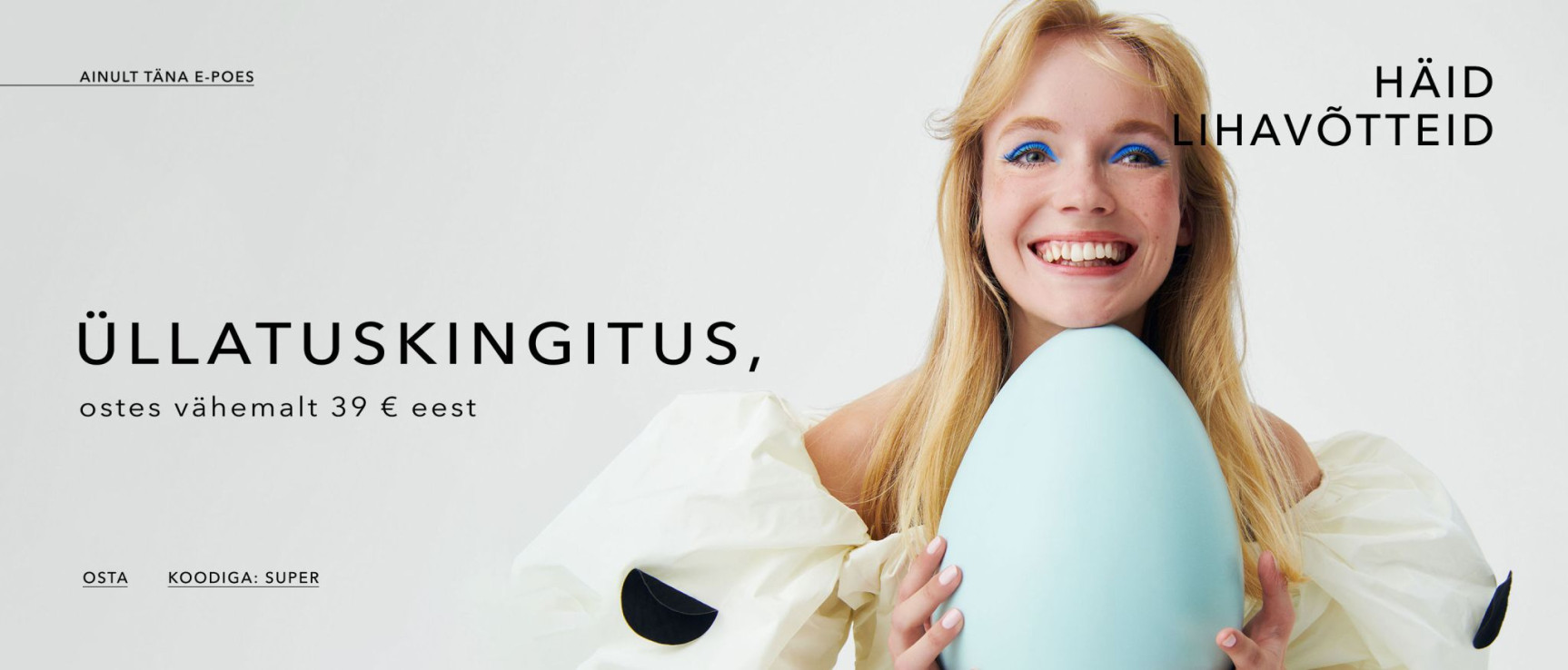 Üllatuskingitus! - koodiga SUPER