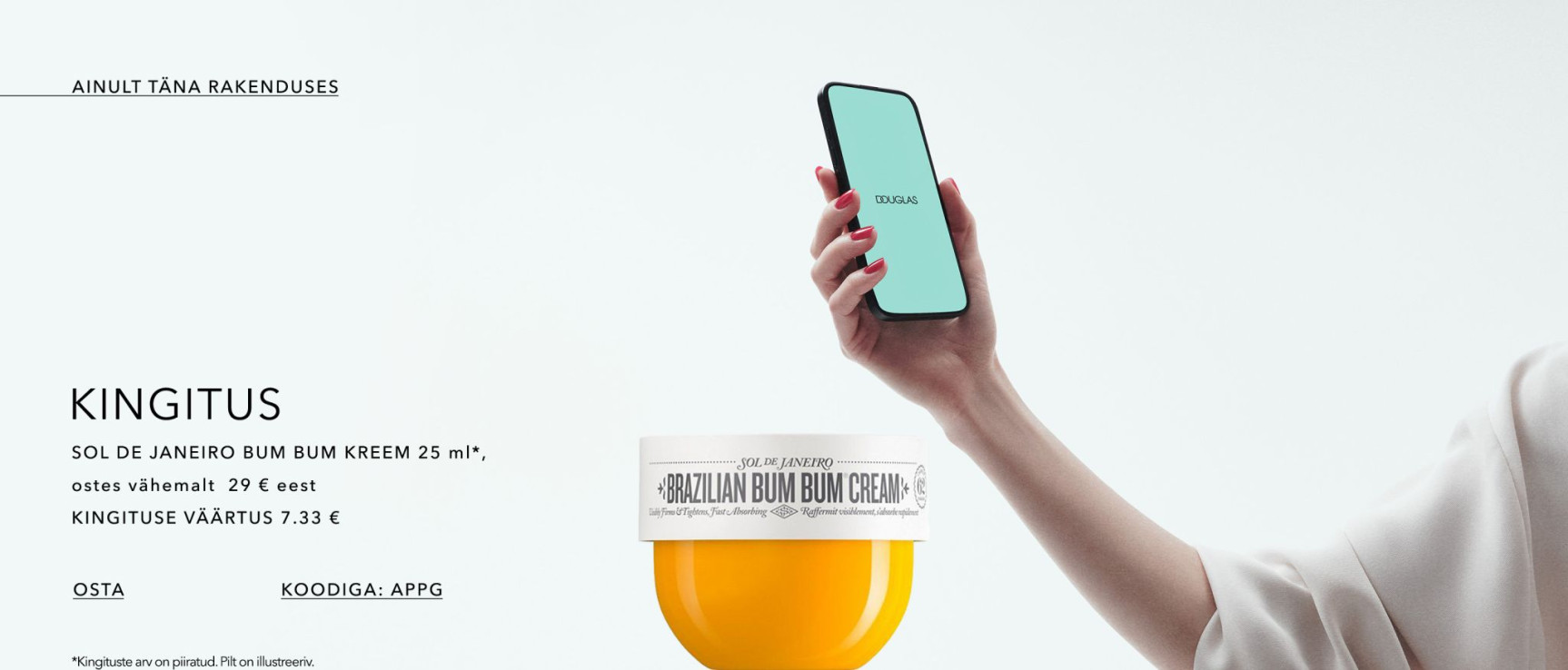 Kingitus Sol De Janeiro kreem Ainult tana rakenduses Koodiga: APPG 