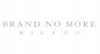 BRAND NO MORE