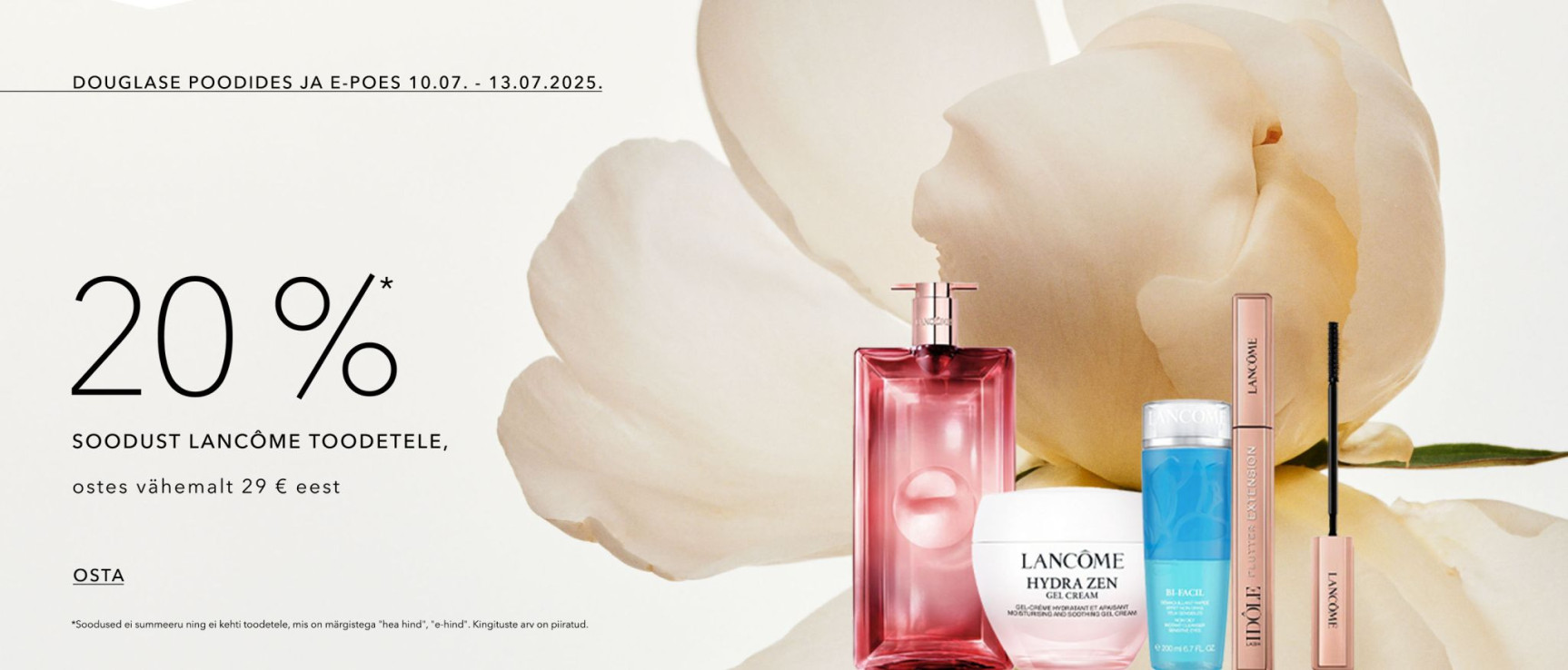 DOUGLASE POODIDES JA E-POES 10.07-13.07.2025 -20%* LANCOME ostes vähemalt 29 EUR EEST.