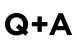Q+A
