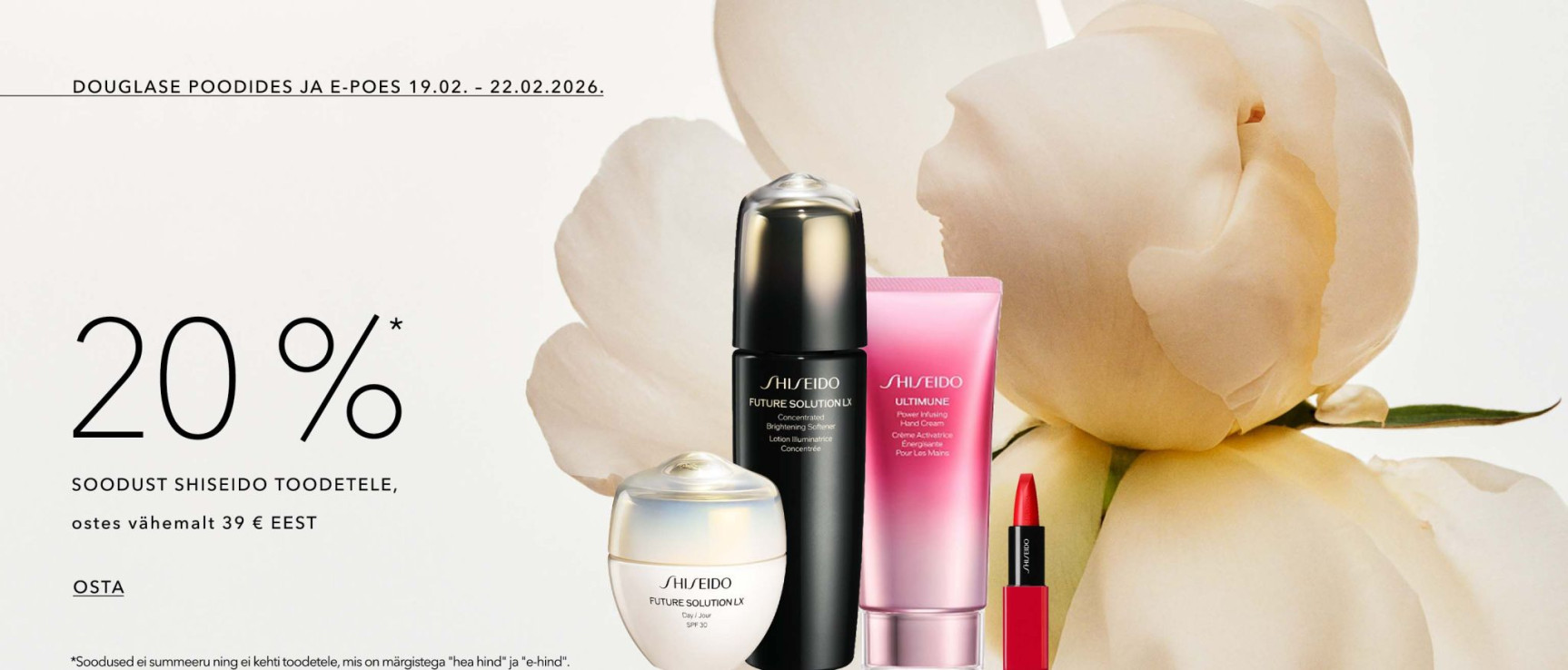 -20%* soodust SHISEIDO ostes vähemalt 39 EUR EEST.