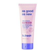 b.fresh As Good As New Skin - Renewal Body Serum