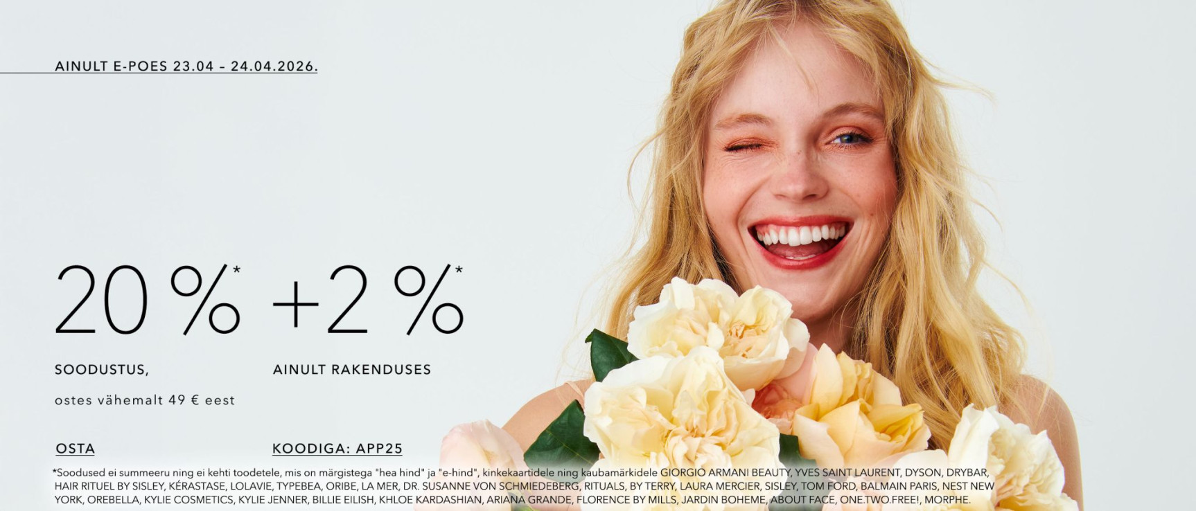 -20 %* soodustus, -22%* rakenduses koodiga: app22