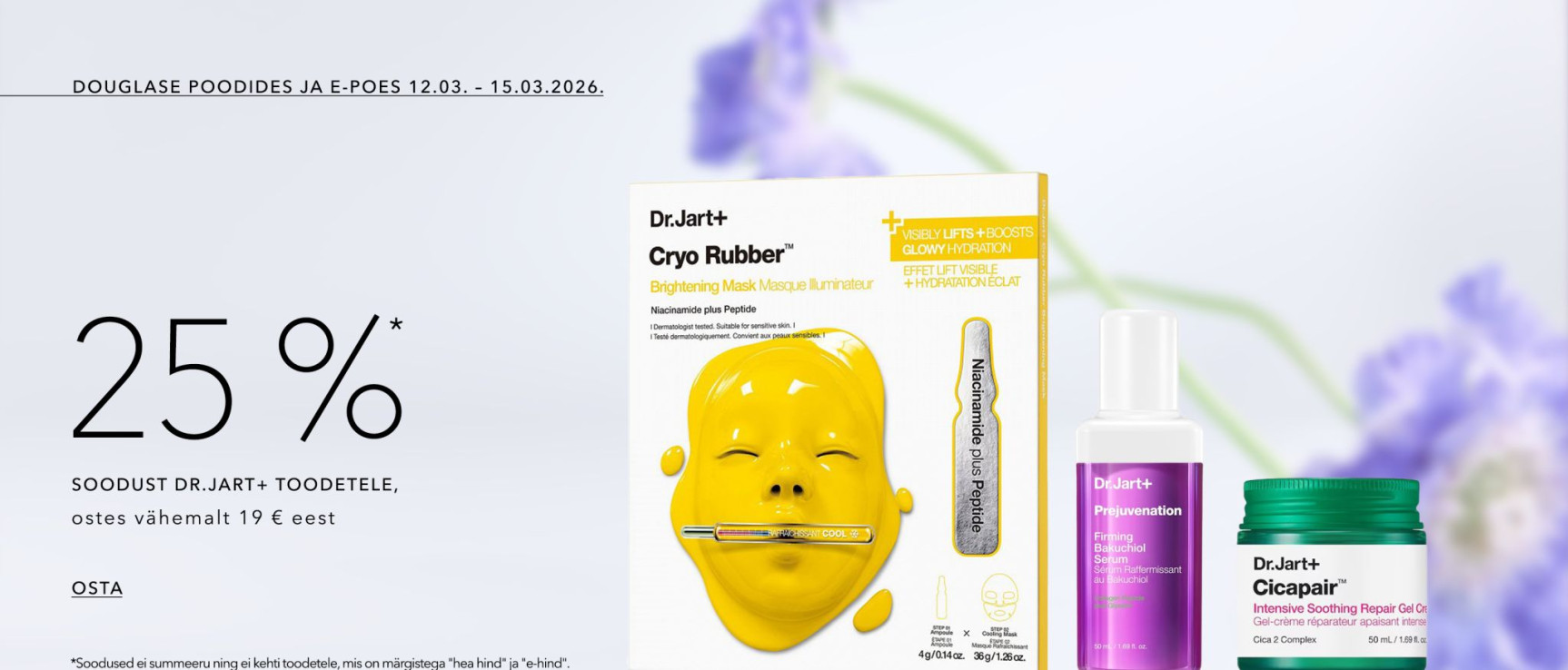 -25%* Dr.jart Ostes Vähemalt 19 € Eest